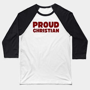 Proud Christian Baseball T-Shirt